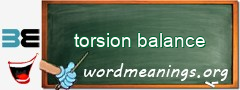 WordMeaning blackboard for torsion balance